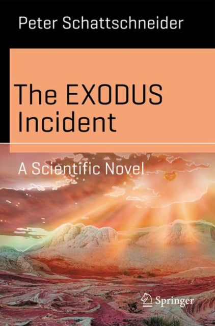 Book cover of: EXODUS Incident. By: Peter Schattschneider