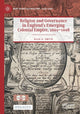 Book cover of: Religion and Governance in England’s Emerging Colonial Empire, 1601–1698. By: Haig Z. Smith