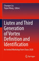 Book cover of: Liutex and Third Generation of Vortex Definition and Identification. By: Chaoqun Liu