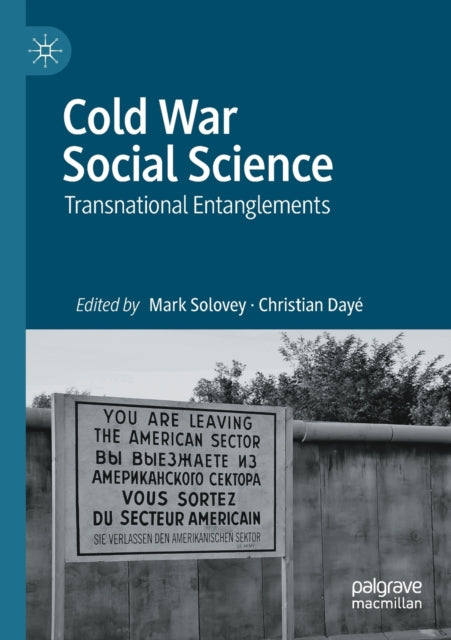 Book cover of: Cold War Social Science. By: Mark Solovey