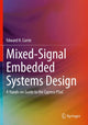 Book cover of: Mixed-Signal Embedded Systems Design. By: Edward H. Currie