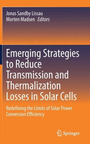 Emerging Strategies to Reduce Transmission and Thermalization Losses in Solar Cells