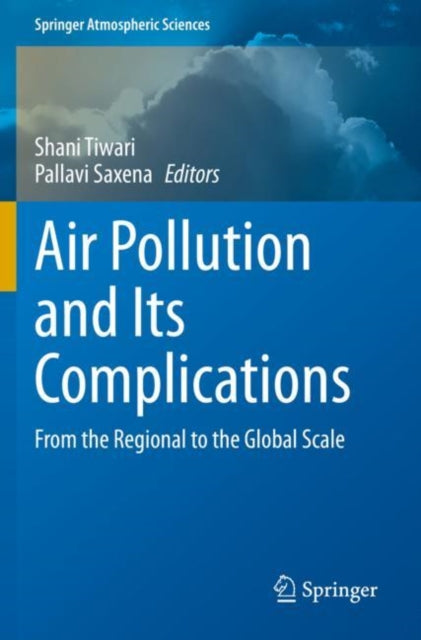 Book cover of: Air Pollution and Its Complications. By: Shani Tiwari