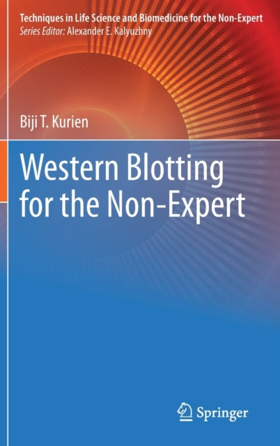 Book cover of: Western Blotting for the Non-Expert. By: Biji T. Kurien