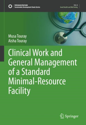 Clinical Work and General Management of a Standard Minimal-Resource Facility