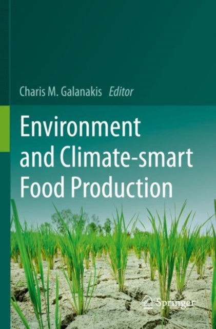 Book cover of: Environment and Climate-smart Food Production. By: Charis M. Galanakis