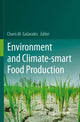 Book cover of: Environment and Climate-smart Food Production. By: Charis M. Galanakis