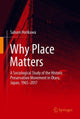Book cover of: Why Place Matters. By: Saburo Horikawa