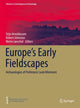 Book cover of: Europe's Early Fieldscapes. By: Stijn Arnoldussen