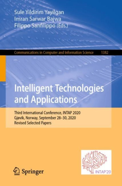 Book cover of: Intelligent Technologies and Applications. By: Sule Yildirim Yayilgan