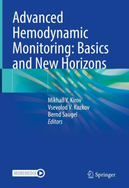 Book cover of: Advanced Hemodynamic Monitoring: Basics and New Horizons. By: Mikhail Kirov