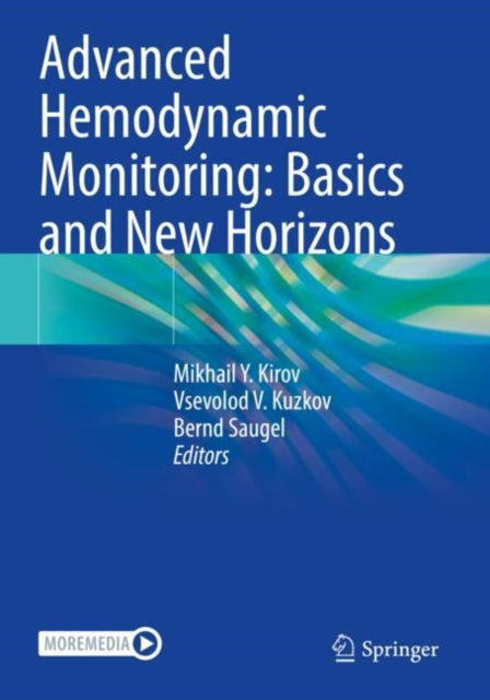 Book cover of: Advanced Hemodynamic Monitoring: Basics and New Horizons. By: Mikhail Y. Kirov