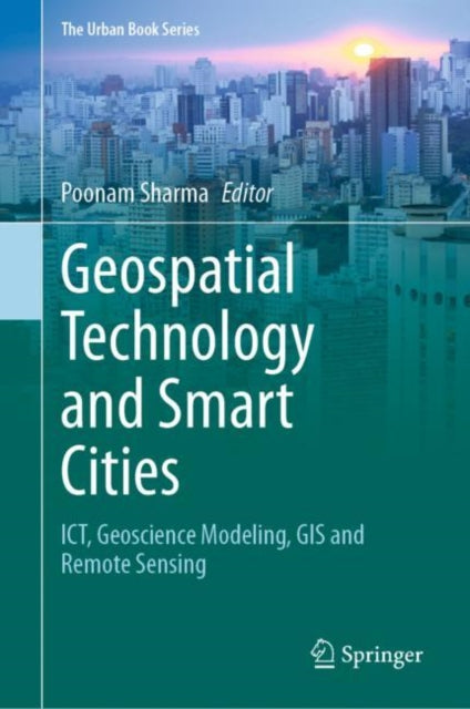 Book cover of: Geospatial Technology and Smart Cities. By: Poonam Sharma