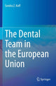 Book cover of: Dental Team in the European Union. By: Sondra Z. Koff