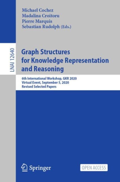 Book cover of: Graph Structures for Knowledge Representation and Reasoning. By: Michael Cochez