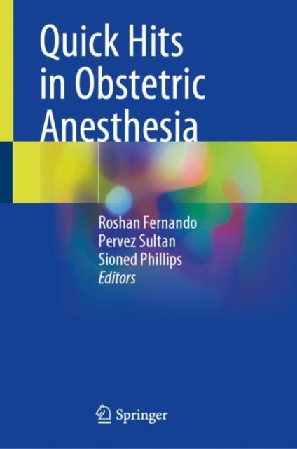 Book cover of: Quick Hits in Obstetric Anesthesia. By: Roshan Fernando