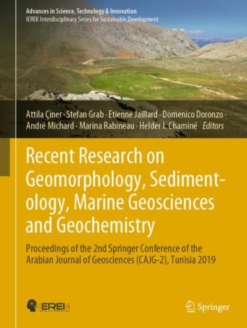 Book cover of: Recent Research on Geomorphology, Sedimentology, Marine Geosciences and Geochemistry. By: Attila Çiner