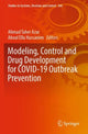 Book cover of: Modeling, Control and Drug Development for COVID-19 Outbreak Prevention. By: Ahmad Taher Azar