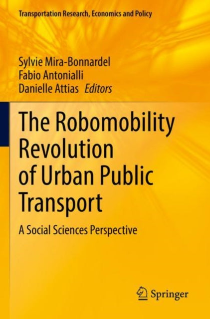 Book cover of: Robomobility Revolution of Urban Public Transport. By: Sylvie Mira-Bonnardel
