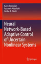 Book cover of: Neural Network-Based Adaptive Control of Uncertain Nonlinear Systems. By: Kasra Esfandiari