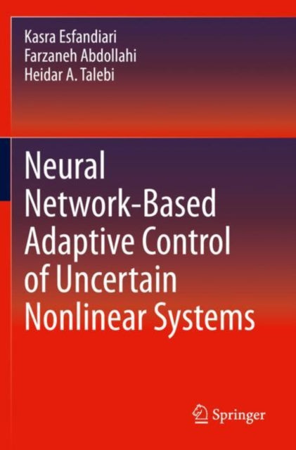 Book cover of: Neural Network-Based Adaptive Control of Uncertain Nonlinear Systems. By: Kasra Esfandiari