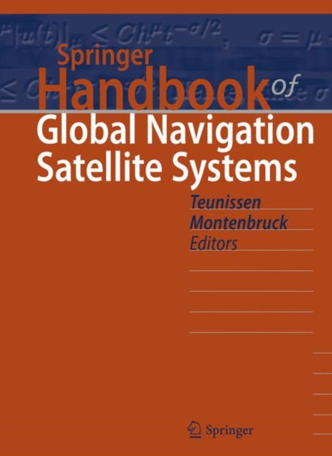 Book cover of: Springer Handbook of Global Navigation Satellite Systems. By: Peter Teunissen