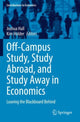 Book cover of: Off-Campus Study, Study Abroad, and Study Away in Economics. By: Joshua Hall