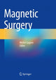 Book cover of: Magnetic Surgery. By: Michel Gagner