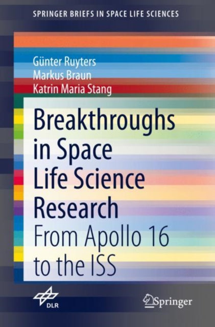 Book cover of: Breakthroughs in Space Life Science Research. By: Günter Ruyters