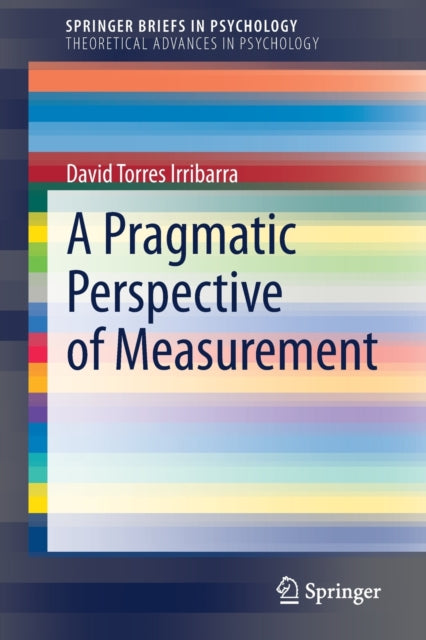 Book cover of: Pragmatic Perspective of Measurement. By: David Torres Irribarra