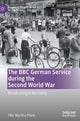 Book cover of: BBC German Service during the Second World War. By: Vike Martina Plock