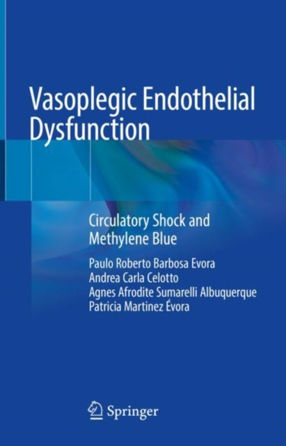 Book cover of: Vasoplegic Endothelial Dysfunction. By: Paulo Roberto Barbosa Evora