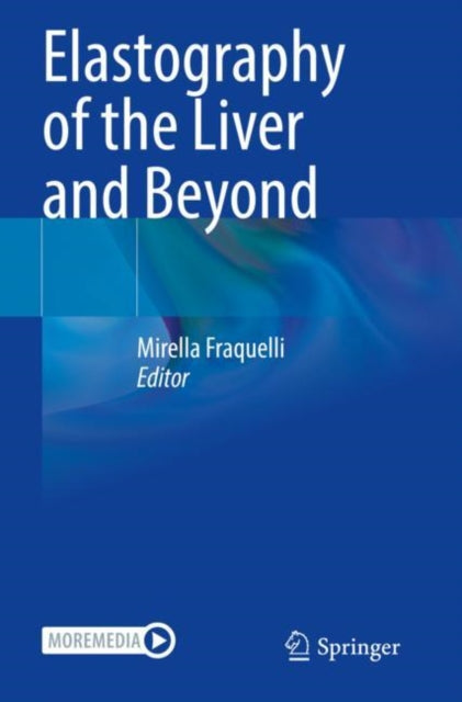 Book cover of: Elastography of the Liver and Beyond. By: Mirella Fraquelli