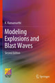 Book cover of: Modeling Explosions and Blast Waves. By: K. Ramamurthi