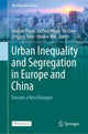 Book cover of: Urban Inequality and Segregation in Europe and China. By: Gwilym Pryce