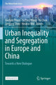 Book cover of: Urban Inequality and Segregation in Europe and China. By: Gwilym Pryce