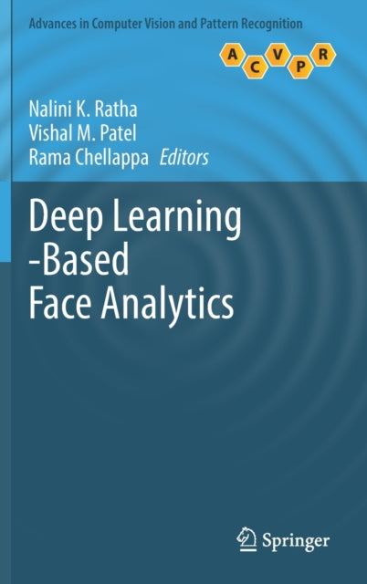 Book cover of: Deep Learning-Based Face Analytics. By: Nalini K. Ratha