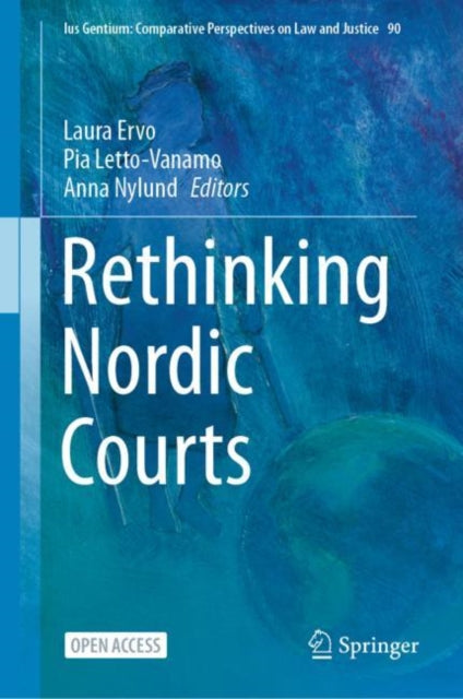 Book cover of: Rethinking Nordic Courts. By: Laura Ervo