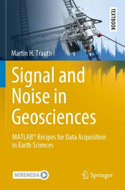 Book cover of: Signal and Noise in Geosciences. By: Martin H. Trauth