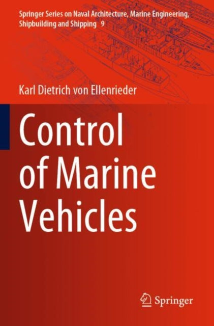 Book cover of: Control of Marine Vehicles. By: Karl Dietrich von Ellenrieder