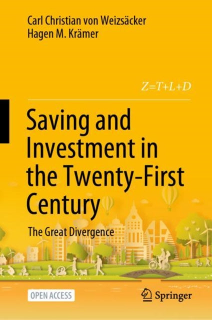 Book cover of: Saving and Investment in the Twenty-First Century. By: Carl Christian von Weizsäcker