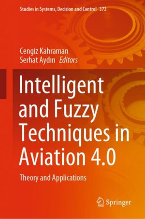 Intelligent and Fuzzy Techniques in Aviation 4.0