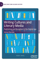 Book cover of: Writing Cultures and Literary Media. By: Anna Kiernan