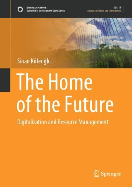 Book cover of: Home of the Future. By: Sinan Küfeoğlu