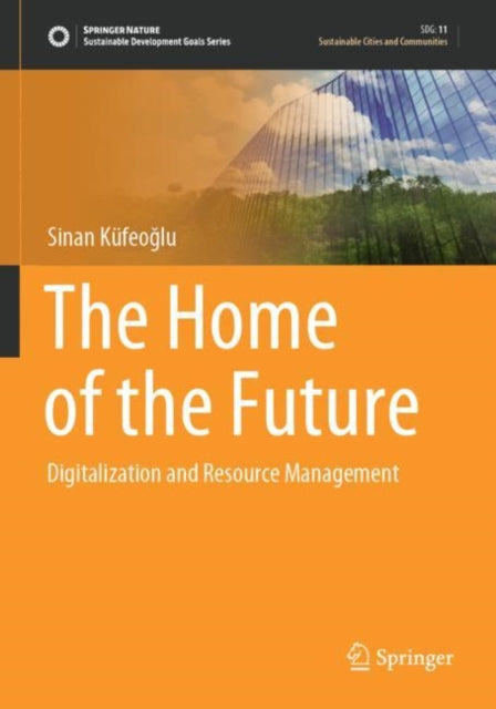 Book cover of: Home of the Future. By: Sinan Küfeoğlu