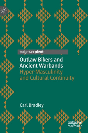 Outlaw Bikers and Ancient Warbands