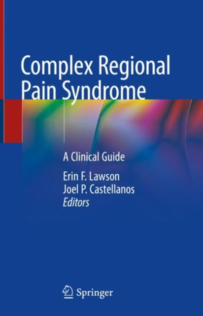 Book cover of: Complex Regional Pain Syndrome. By: Erin F. Lawson