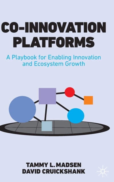Book cover of: Co-Innovation Platforms. By: Tammy L. Madsen