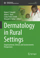 Book cover of: Dermatology in Rural Settings. By: Robert T. Brodell