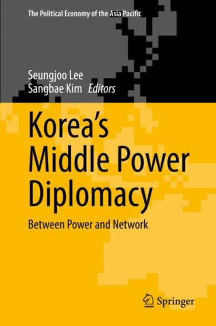 Book cover of: Korea’s Middle Power Diplomacy. By: Seungjoo Lee